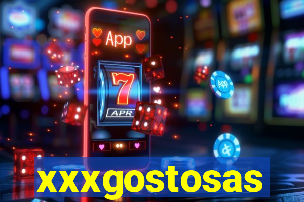 xxxgostosas