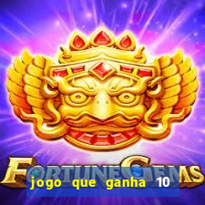 jogo que ganha 10 reais no cadastro