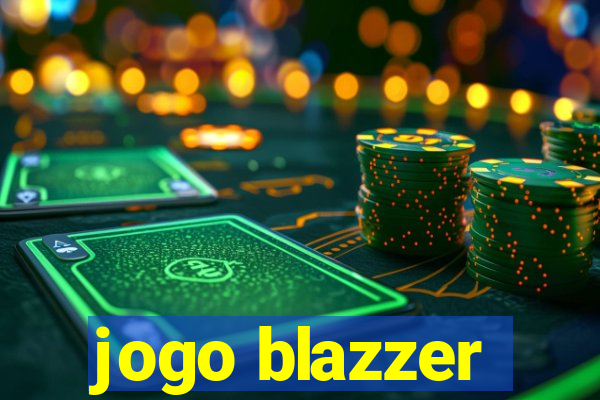 jogo blazzer