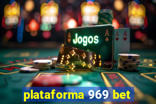 plataforma 969 bet