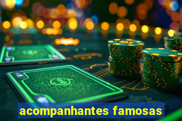 acompanhantes famosas