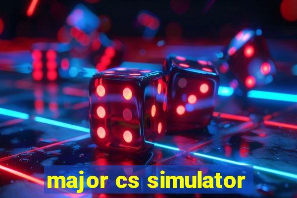 major cs simulator