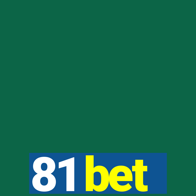 81 bet