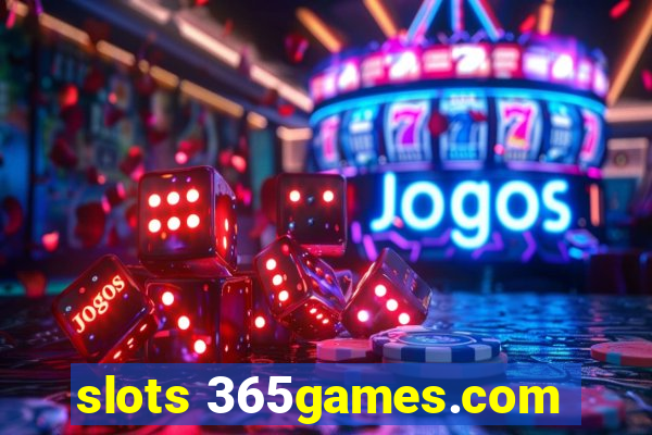 slots 365games.com