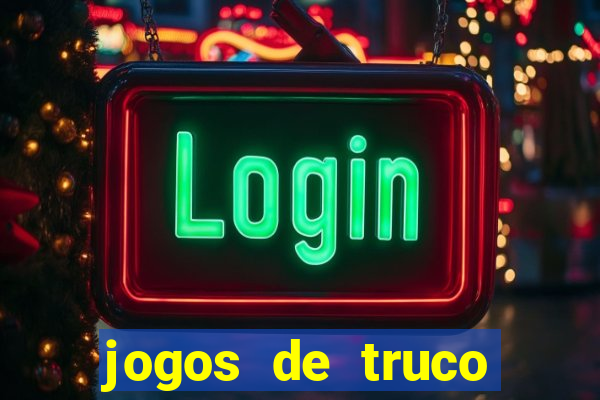 jogos de truco valendo dinheiro