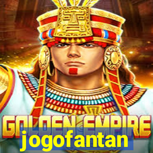 jogofantan