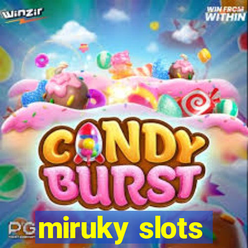 miruky slots