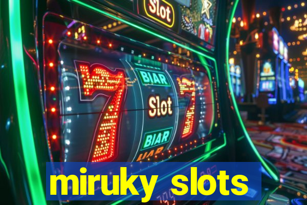 miruky slots