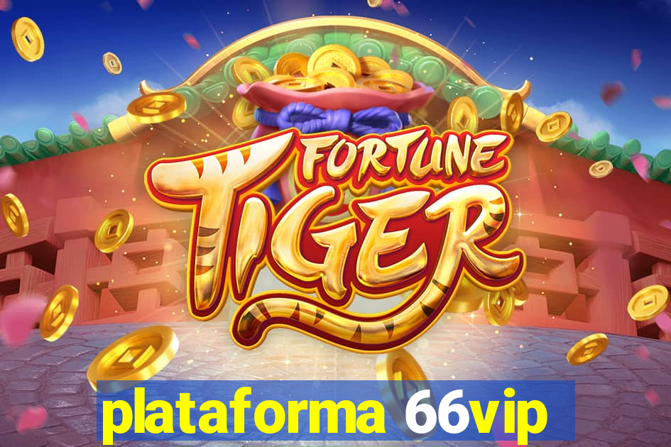 plataforma 66vip