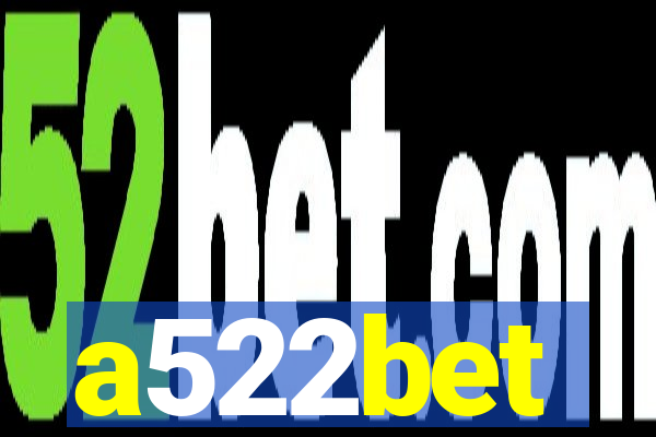 a522bet