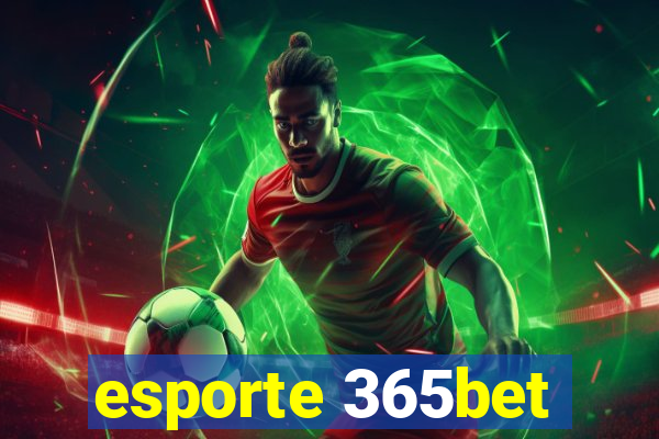 esporte 365bet