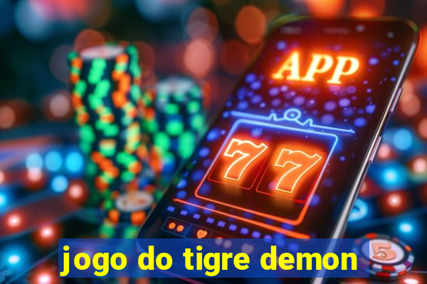 jogo do tigre demon