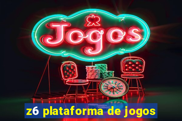 z6 plataforma de jogos