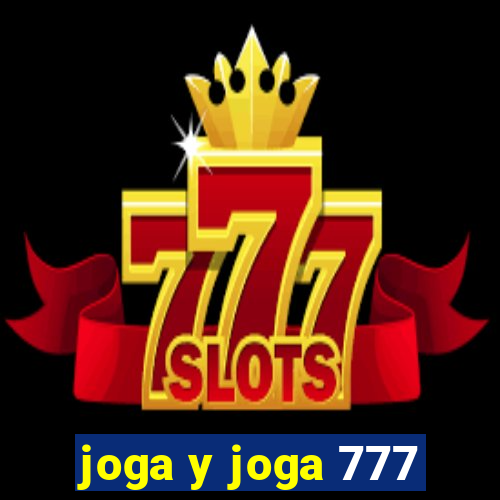 joga y joga 777