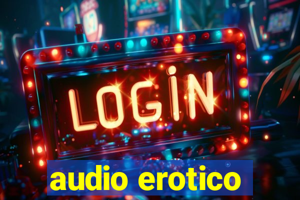 audio erotico