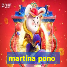 martina pono