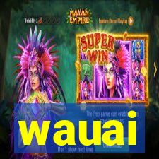 wauai