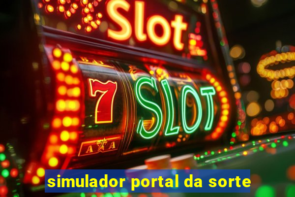 simulador portal da sorte