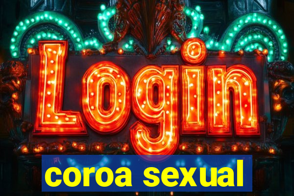 coroa sexual