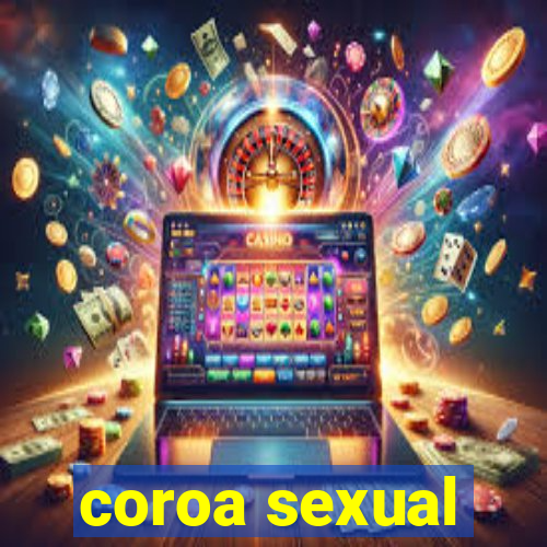 coroa sexual