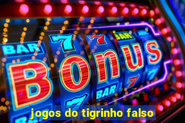 jogos do tigrinho falso