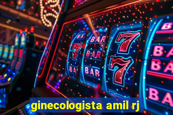 ginecologista amil rj