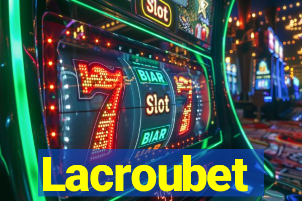 Lacroubet