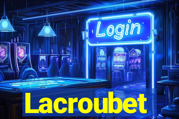 Lacroubet