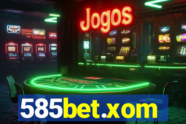 585bet.xom