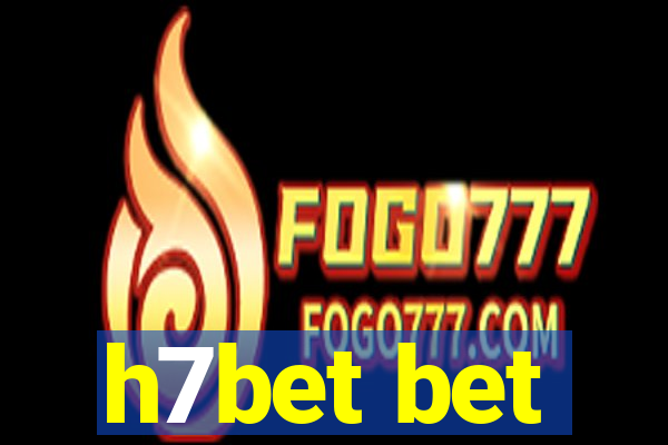 h7bet bet