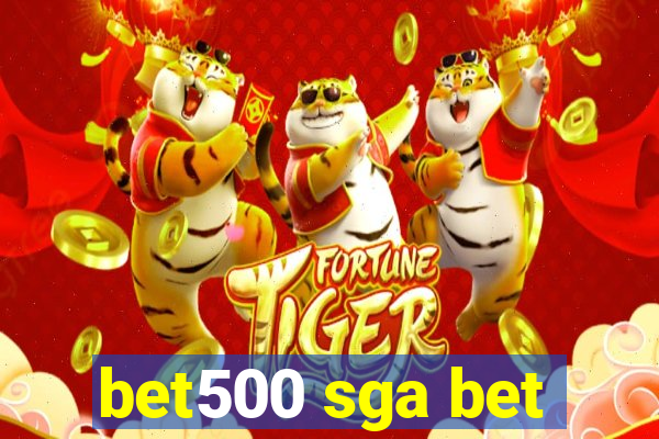 bet500 sga bet