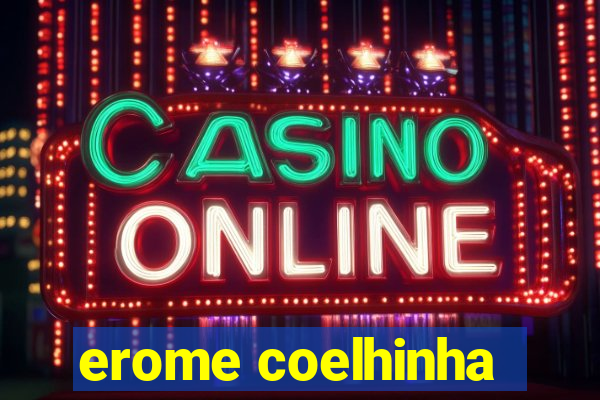 erome coelhinha