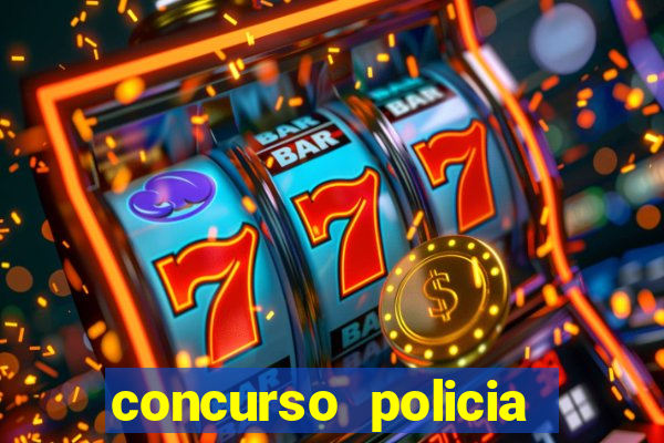 concurso policia civil bahia