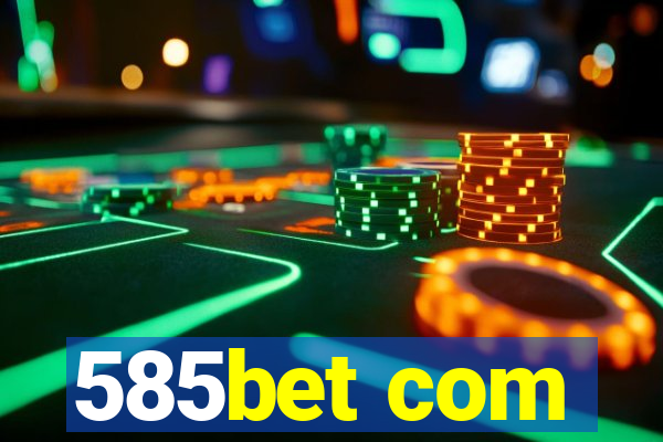 585bet com