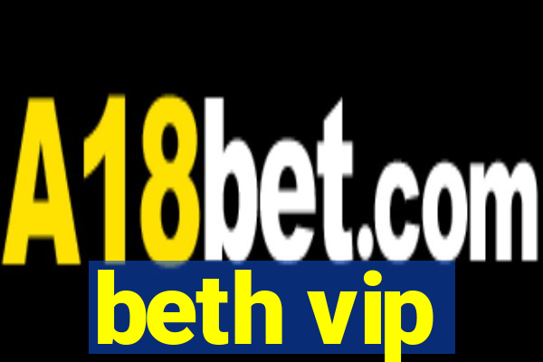 beth vip