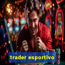 trader esportivo