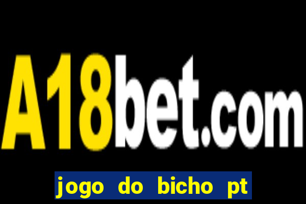 jogo do bicho pt sp 13h