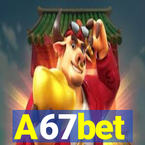 A67bet