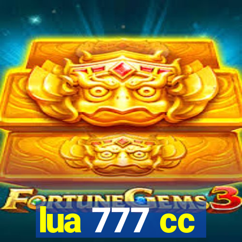 lua 777 cc