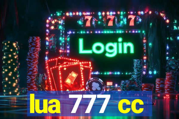 lua 777 cc