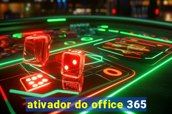 ativador do office 365