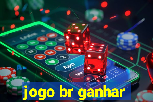 jogo br ganhar