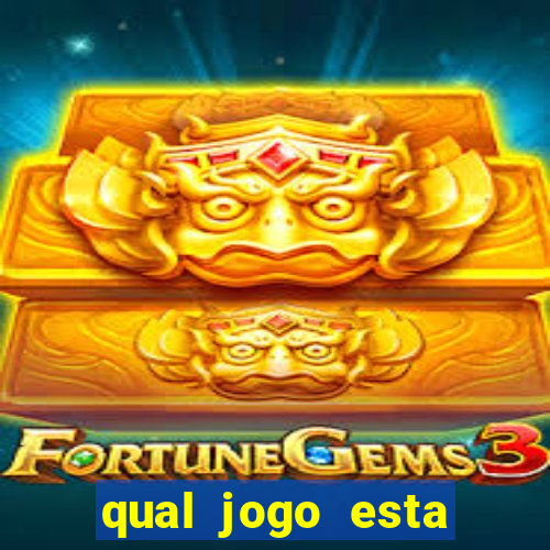 qual jogo esta pagando bem hoje