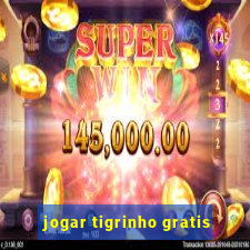 jogar tigrinho gratis