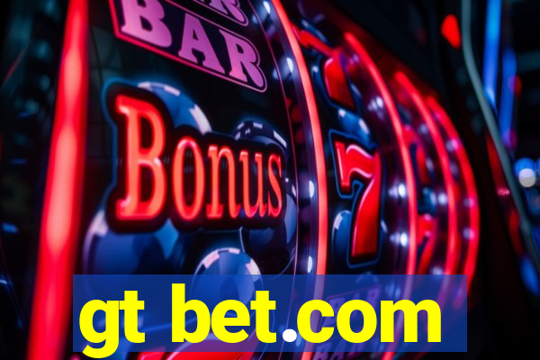 gt bet.com