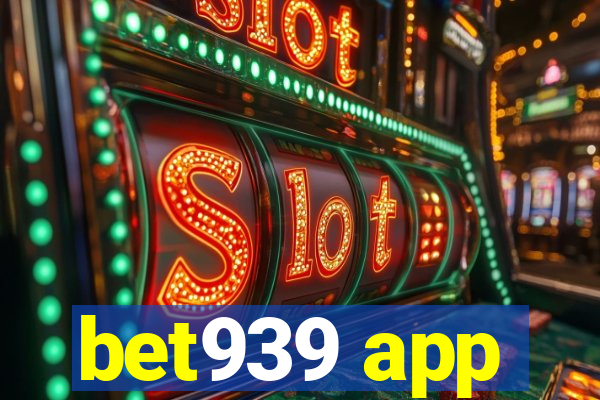 bet939 app