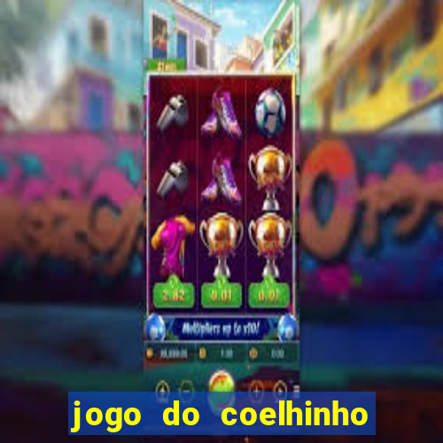 jogo do coelhinho de ganhar dinheiro