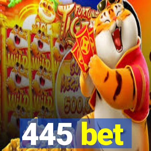 445 bet