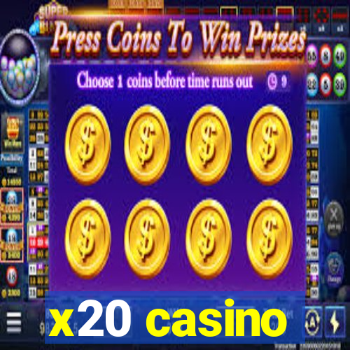 x20 casino