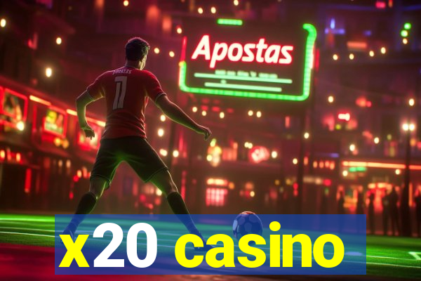 x20 casino